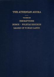 Inscriptions: Horoi, Poletai Records and Leases of Public Lands (Athenian Agora)