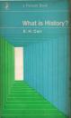 What is History? : the George Macaulay Trevelyan lectures delivered in the University of Cambridge January-March 1961