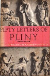 Fifty Letters of Pliny ; second edition