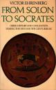 From Solon to Socrates: Greek History and Civilization During the 6th and 5th Centuries B.C.