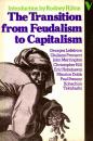 The Transition from Feudalism to Capitalism