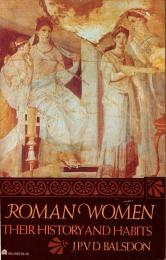 Roman Women: Their History and Habits