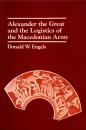Alexander the Great and the Logistics of the Macedonian Army