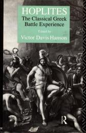 Hoplites: The Classical Greek Battle Experience