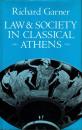 Law and Society in Classical Athens