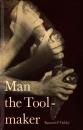 Man the Toolmaker : Sixth Edition