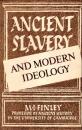 Ancient Slavery and Modern Ideology