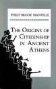 The Origins of Citizenship in Ancient Athens
