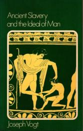 Ancient Slavery and the Ideal of Man