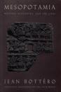 Mesopotamia: Writing, Reasoning, and the Gods