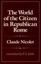 The World of the Citizen in Republican Rome