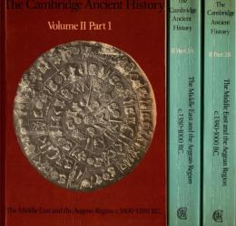 The Cambridge Ancient History, Volume 2, Part 1+:Part 2A + Part 2B : The Middle East and the Aegean Region, c.1800-1380 BC +  c.1380-1000 BC　3冊組