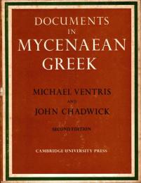 Documents in Mycenaean Greek :Second edition