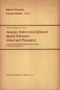 Apagoge, Endeixis and Ephegesis Against Kakourgoi, Atimoi and Pheugontes: A Study in the Athenian Administration of Justice in the Fourth Century B.C