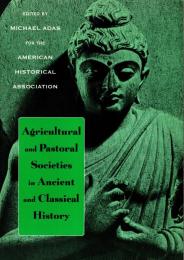 Agricultural and Pastoral Societies in Ancient and Classical History 