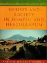 Houses and Society in Pompeii and Herculaneum