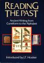 Reading the Past: Ancient Writing from Cuneiform to the Alphabet