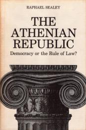 The Athenian Republic: Democracy or the Rule of Law?