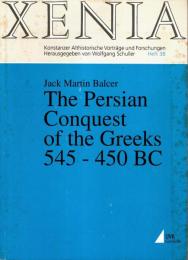 The Persian Conquest of the Greeks 545 - 450 BC (XENIA)
