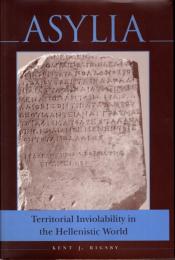 Asylia: Territorial Inviolability in the Hellenistic World