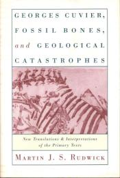Georges Cuvier, Fossil Bones, and Geological Catastrophes
