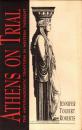 Athens on Trial: The Antidemocratic Tradition in Western Thought