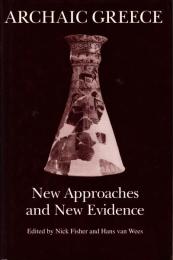 Archaic Greece: New Approaches and New Evidence