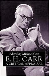 E.H. Carr : a critical appraisal
