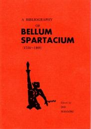 スパルタクス蜂起関係文献目録(1726-1989)　A Bibliography of Bellum Spatacium(1726-1989)