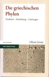 Die griechischen Phylen : Funktion, Entstehung, Leistungen