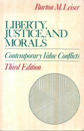 Liberty, justice, and morals : contemporary value conflicts