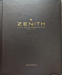 ZENITH :SWISS WATCH MANUFACTURE since 1865 :collection II (日本語版)