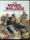 THE MONGOL WARLORDS  GENGHIS KHAN・KUBILAI KHAN・HULEGU・TAMERLANE