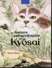 Le Bestiaire extraordinaire de Ky〓sai