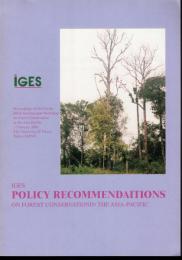 IGES Policy Recommendations on Forest Conservation the Asia-Pacific