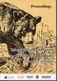 Proceedings: 4th International Symposium on the Trade in Bear Parts