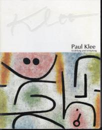 パウル・クレー　創造の物語　Paul Klee Erzahlung Schopfung