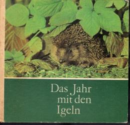 Das Jahr mit den Igeln