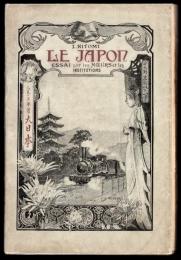 LE JAPON　大日本　Essai sur les Moeurs et les Institutions