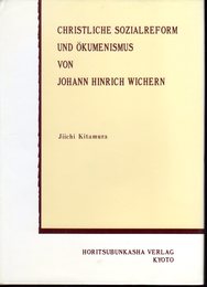 CHRISTLICHE SOZIALREFORM UND OKUMENISMUS VON JOHANN HINRICH WICHERN