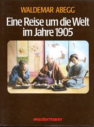 Eine Reise um die Welt im Jahre 1905