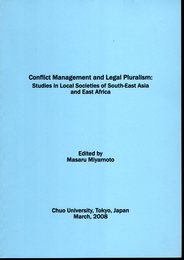 Conflict Management and Legal Pluralism: Studies in Local Societies of South-East Asia and East Afria