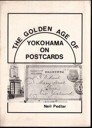 THE GOLDEN AGE OF YOKOHAMA ON POSTCARDS