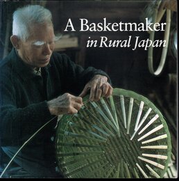 A Basketmaker in Rural Japan