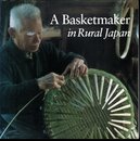 A Basketmaker in Rural Japan