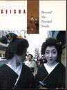GEISHA Beyond the Painted Smile