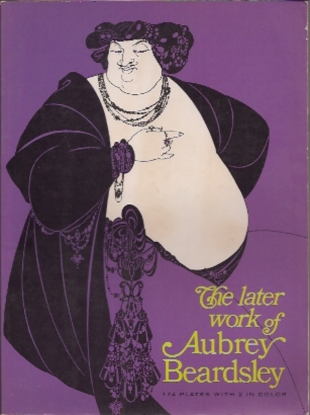 ビアズリー後期作品集(英文) The later work of Aubrey Beardsley