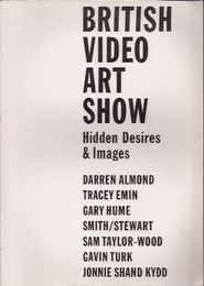 BRITISH VIDEO ART SHOW  ""Hidden Desires & Images""