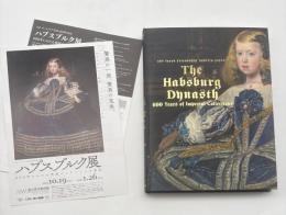 ハプスブルク展 : 600年にわたる帝国コレクションの歴史 : 日本・オーストリア友好150周年記念