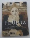 没後50年　藤田嗣治展　Foujita : a retrospective commemorating the 50th anniversary of his death